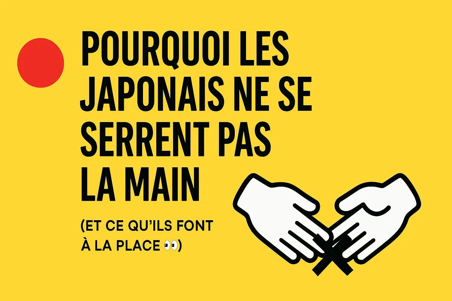 Pourquoi les Japonais ne se serrent pas la main